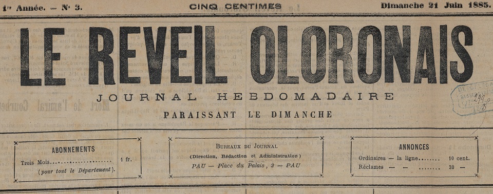 Photo (BnF / Gallica) de : Le Réveil oloronais. Pau, 1885. ISSN 2017-6430.