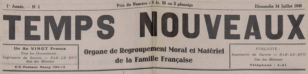 Photo (Meuse. Archives départementales) de : Temps nouveaux. Bar-le-Duc, 1940-1941. ISSN 2138-5769.