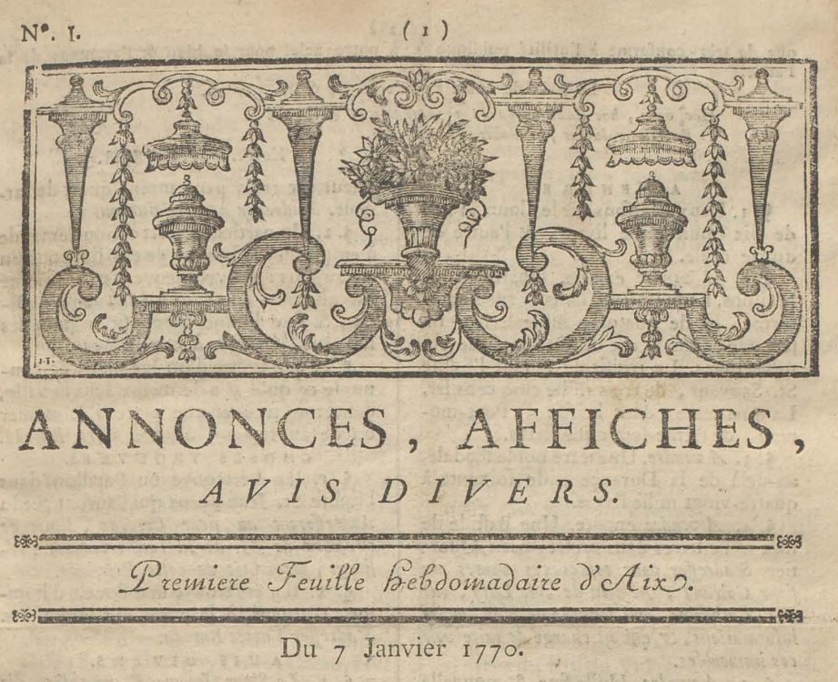 Photo (Aix-Marseille université) de : Annonces, affiches, avis divers. Aix : Joseph Paris de Lespinard, 1769-1773. ISSN 2106-2765.