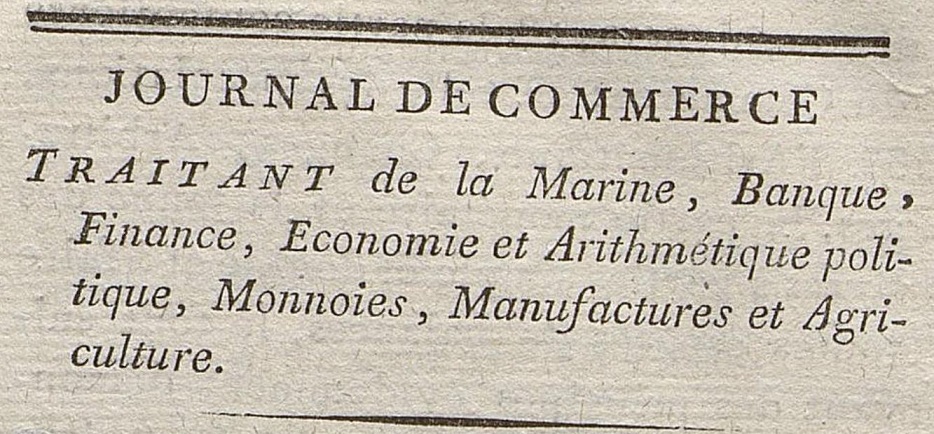 Photo (Bibliothèque municipale (Bordeaux)) de : Journal de commerce. A Bordeaux : de l'Imprimerie de Moreau, rue des Remparts Porte-Dijeaux, n° 55, [1797]. ISSN 2431-9015.