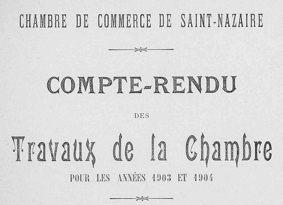 Photo (Loire-Atlantique. Archives départementales) de : Compte-rendu des travaux.... Chambre de commerce de Saint-Nazaire. Saint-Nazaire, 1882-[1947 ?]. ISSN 2825-0834.