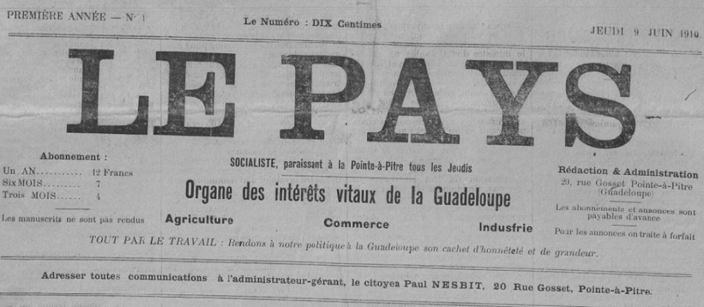 Photo (BnF / Gallica) de : Le Pays socialiste. Pointe-à-Pitre, 1910-[1911 ?]. ISSN 2428-9299.