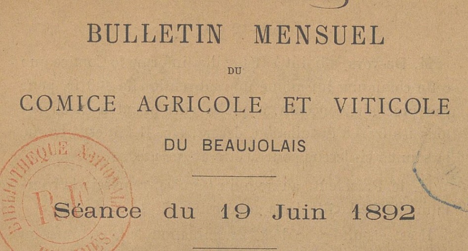 Photo (BnF / Gallica) de : Bulletin mensuel du Comice agricole et viticole du Beaujolais. Mâcon, [1892 ?-1893 ?]. ISSN 2110-3364.