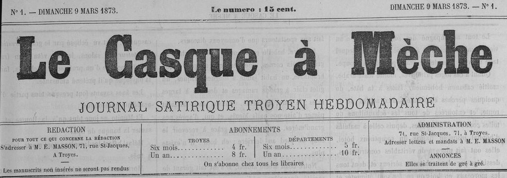 Photo (BnF / Gallica) de : Le Casque à mèche. Troyes, 1873. ISSN 2267-9596.