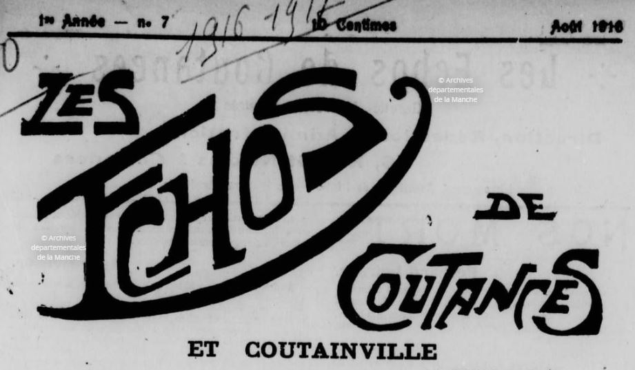 Photo (Manche. Archives départementales) de : Les Échos de Coutances et Coutainville. Coutances, [1916 ?-1917 ?]. ISSN 2126-8258.