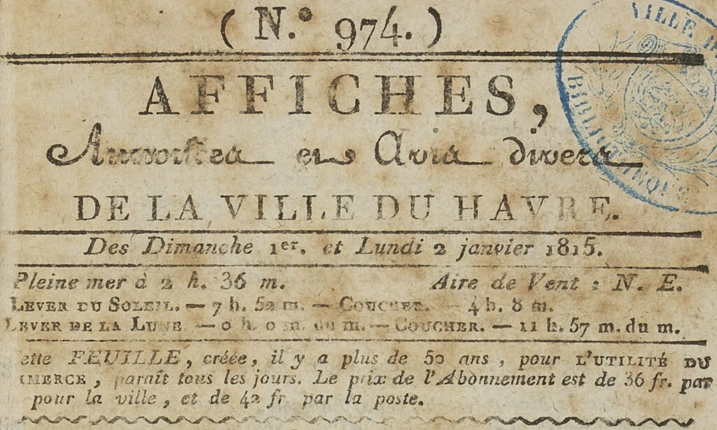 Photo (BnF / Gallica) de : Affiches, annonces et avis divers de la ville du Havre. Le Havre : de l'Imprimerie de Stanislas Faure, 1811-1815. ISSN 2681-1448.