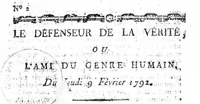 Photo (BnF / Gallica) de : Le Défenseur de la vérité ou l'Ami du genre humain. Le Mans : Impr. de Monnoyer fils, 1792-1793. ISSN 2125-5032.