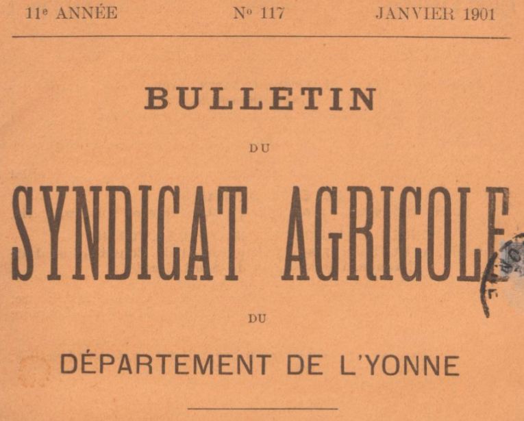 Photo (BnF / Gallica) de : Bulletin du Syndicat agricole du département de l'Yonne. Sens, 1891-1914. ISSN 2122-9023.