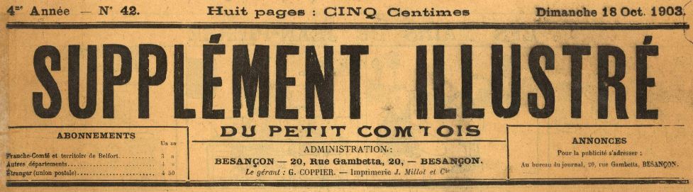 Photo (BnF / Gallica) de : Supplément illustré du Petit comtois. Besançon, 1900-1916. ISSN 0991-661X.