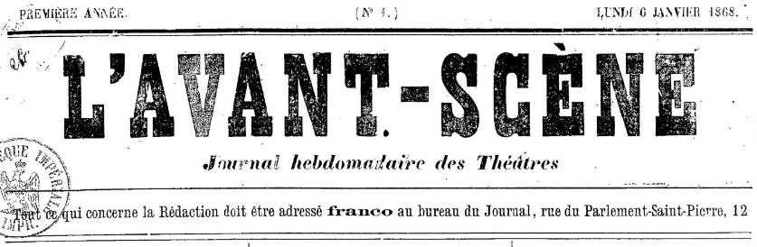 Photo (BnF / Gallica) de : L'Avant-scène. Bordeaux, 1868-1870. ISSN 2121-2708.