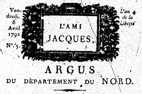 Photo (BnF / Gallica) de : L'Ami Jacques. Valenciennes : impr. J.-H.-J. Prignet, 1792. ISSN 2120-7038.