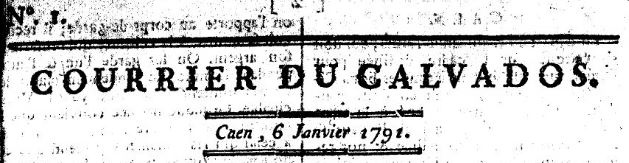Photo (BnF / Gallica) de : Courrier du Calvados. Caen, 1791-1793. ISSN 2124-8575.