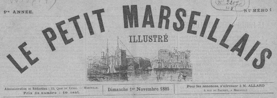 Photo (BnF / Gallica) de : Le Petit Marseillais illustré. Marseille : Bureaux du Petit Marseillais, 1885-[1926 ?]. ISSN 2018-0942.