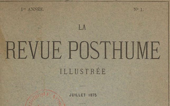 Photo (BnF / Gallica) de : La Revue posthume illustrée. Bordeaux, Paris, 1875. ISSN 2137-4937.
