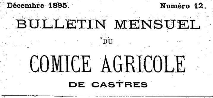 Photo (BnF / Gallica) de : Bulletin mensuel du Comice agricole de Castres. Castres, 1888-[1941 ?]. ISSN 2020-0781.