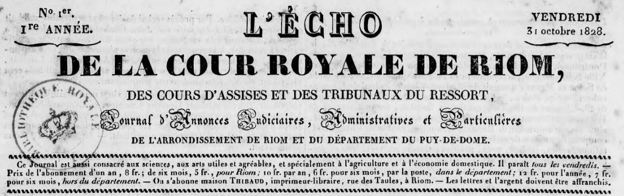 Photo (BnF / Gallica) de : L'Écho de la Cour royale de Riom, des cours d'assises et des tribunaux du ressort. Riom : Thibaud, 1828-1831. ISSN 2126-2640.