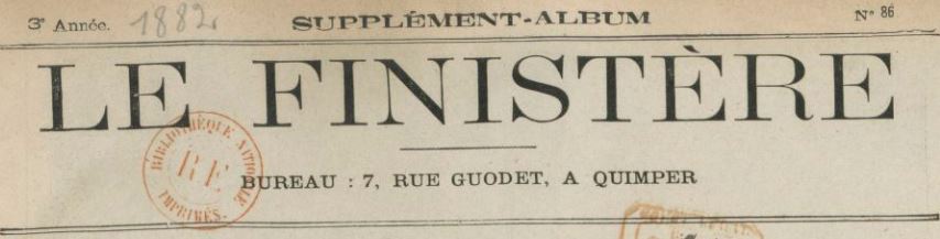 Photo (BnF / Gallica) de : Le Finistère. Supplément-album. Quimper, [1882 ?-1892 ?]. ISSN 2128-0657.