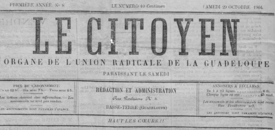 Photo (BnF / Gallica) de : Le Citoyen. Basse-Terre, 1904-[1918 ?]. ISSN 2427-0997.
