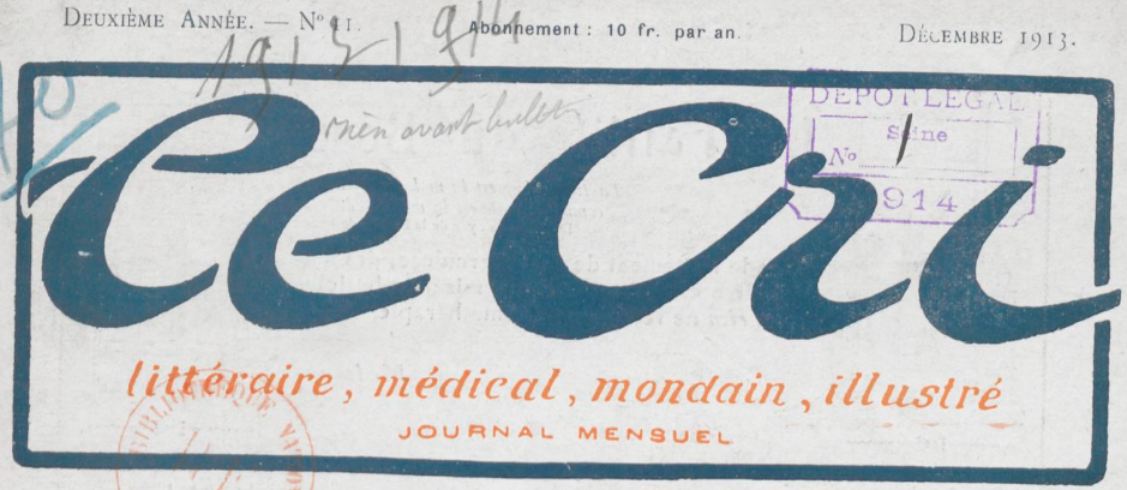 Photo (BnF / Gallica) de : Le Cri littéraire, médical, mondain, illustré. Lyon, [1912 ?-1914 ?]. ISSN 2125-1371.