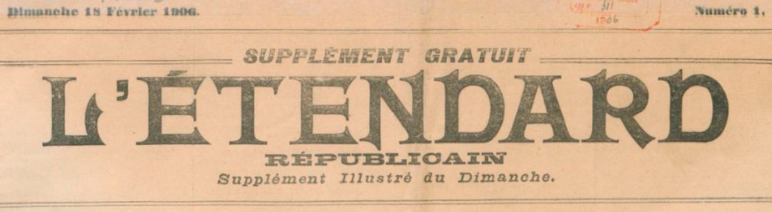 Photo (BnF / Gallica) de : L'Étendard républicain. Supplément illustré du dimanche. Saint-Gaudens, 1906. ISSN 2127-4959.