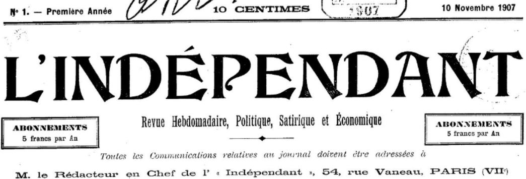 Photo (BnF / Gallica) de : L'Indépendant. Paris, 1907-[1908 ?]. ISSN 2129-4569.