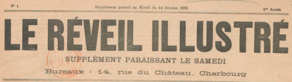 Photo (BnF / Gallica) de : Le Réveil illustré. Cherbourg, 1893-[1895 ?]. ISSN 2137-0362.