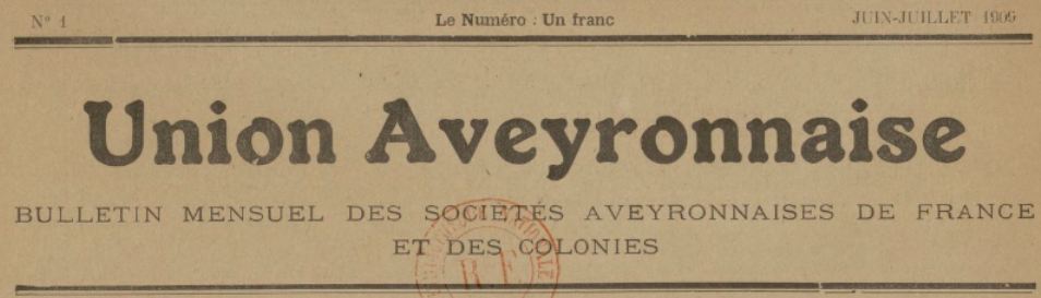 Photo (BnF / Gallica) de : Union aveyronnaise. Marseille, 1909-[1911 ?]. ISSN 2102-8974.