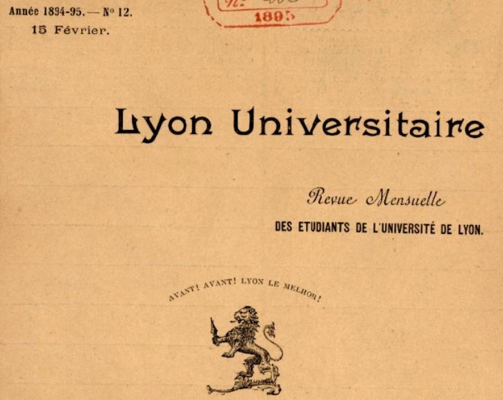 Photo (BnF / Gallica) de : Lyon universitaire. Lyon, 1894-[1897 ?]. ISSN 2131-7003.