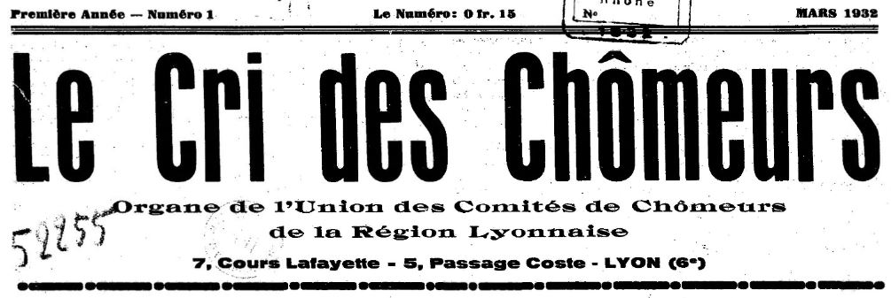 Photo (BnF / Gallica) de : Le Cri des chômeurs. Lyon, 1932-[1934 ?]. ISSN 2106-1610.