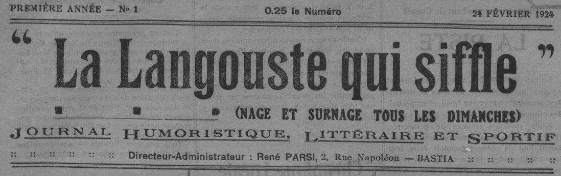 Photo (BnF / Gallica) de : La Langouste qui siffle. Bastia, 1924-[1925 ?]. ISSN 2131-1234.