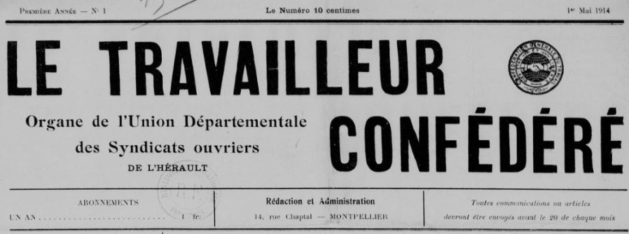 Photo (BnF / Gallica) de : Le Travailleur confédéré. Montpellier, 1914. ISSN 2138-9047.