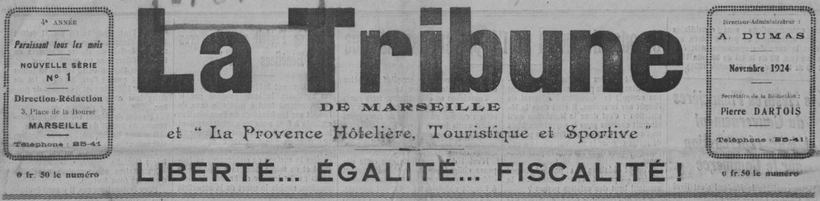 Photo (BnF / Gallica) de : La Tribune de Marseille et La Provence hôtelière, touristique et sportive. Marseille, 1924-[1934 ? ]. ISSN 2139-0738.