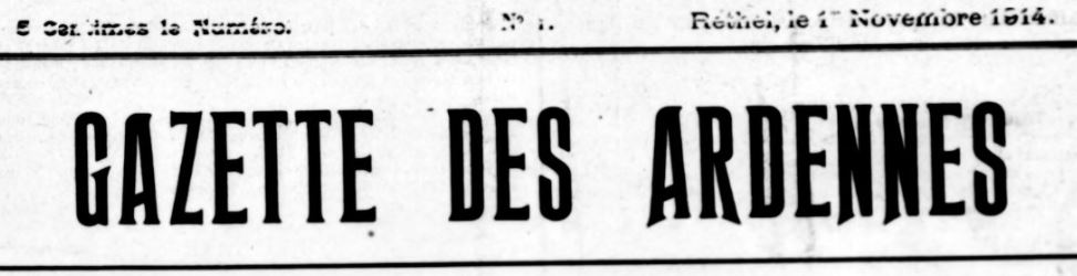 Photo (BnF / Gallica) de : Gazette des Ardennes. Rethel, 1914-1918. ISSN 0766-7213.