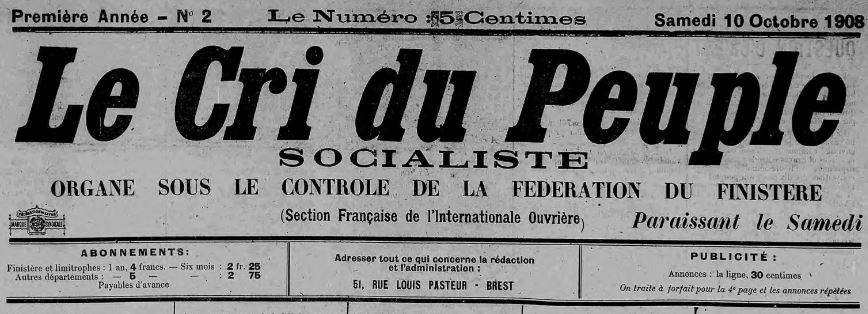 Photo (Finistère. Archives départementales) de : Le Cri du peuple socialiste. Brest, 1908-1935. ISSN 2022-8317.
