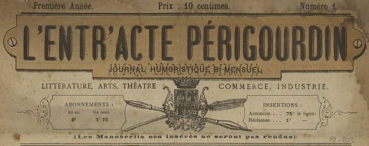 Photo (Médiathèque Pierre Fanlac (Périgueux)) de : L'Entr'acte périgourdin. Périgueux, 1886-1887. ISSN 2117-2544.