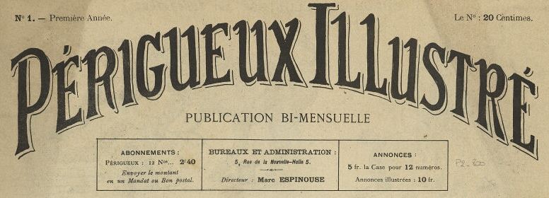 Photo (Médiathèque Pierre Fanlac (Périgueux)) de : Périgueux illustré. Périgueux, 1887-[1888?]. ISSN 2117-8968.