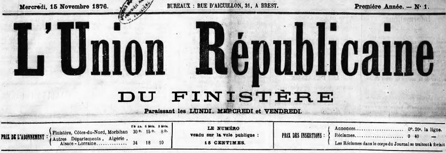 Photo (Finistère. Archives départementales) de : L'Union républicaine du Finistère. Brest, 1876-1886. ISSN 2022-284X.