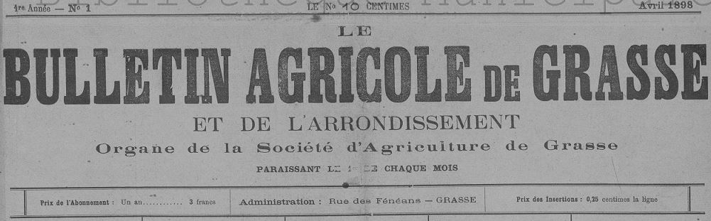 Photo (Bibliothèque municipale (Grasse, Alpes-Maritimes)) de : Le Bulletin agricole de Grasse et de l'arrondissement. Grasse, 1898-1899. ISSN 1245-785X.