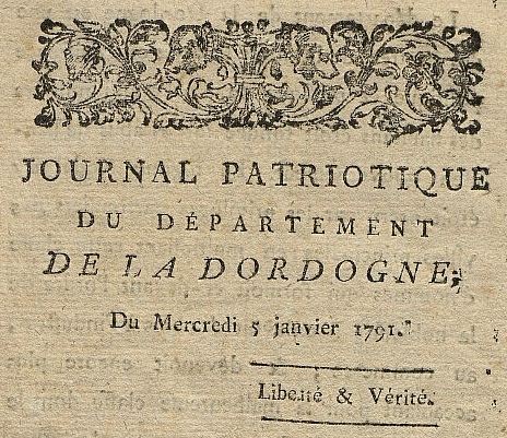 Photo (Médiathèque Pierre Fanlac (Périgueux)) de : Journal patriotique du département de la Dordogne. Périgueux : Joseph Dauriac, 1791. ISSN 2116-9853.