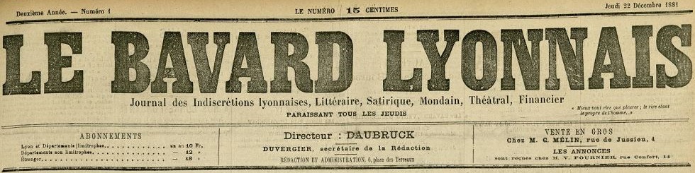 Photo (Bibliothèque municipale (Lyon)) de : Le Bavard lyonnais. Lyon, 1881-1882. ISSN 2021-2364.