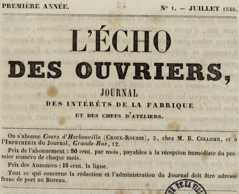 Photo (Bibliothèque municipale (Lyon)) de : L'Écho des ouvriers. La Croix-Rousse : B. Collomb, 1840-1841. ISSN 2126-5151.