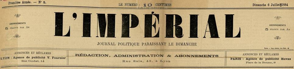 Photo (Bibliothèque municipale (Lyon)) de : L'Impérial. Lyon, 1884-1885. ISSN 2129-3724.