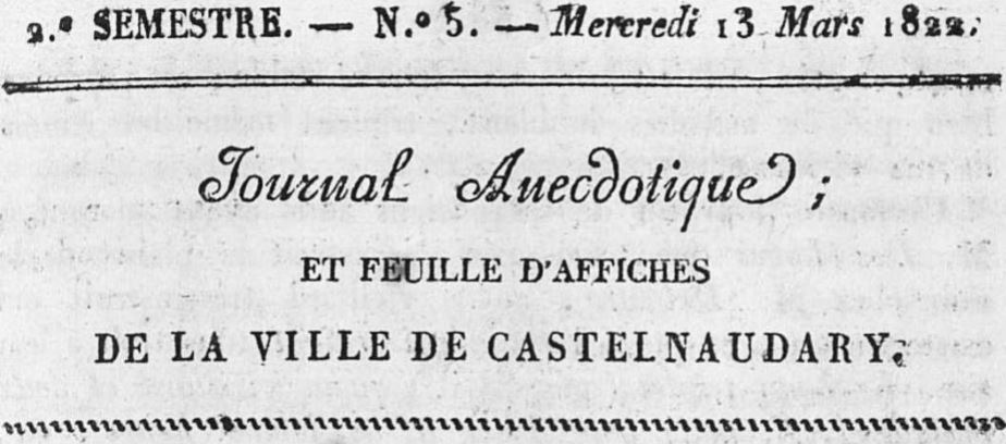 Photo (Occitanie) de : Journal anecdotique ; et Feuille d'affiches de la ville de Castelnaudary. Castelnaudary : G.-P. Labadie, 1822-1824. ISSN 2130-1409.