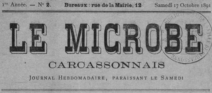 Photo (Occitanie) de : Le Microbe carcassonnais. Carcassonne, 1891-[1892 ?]. ISSN 2132-1930.