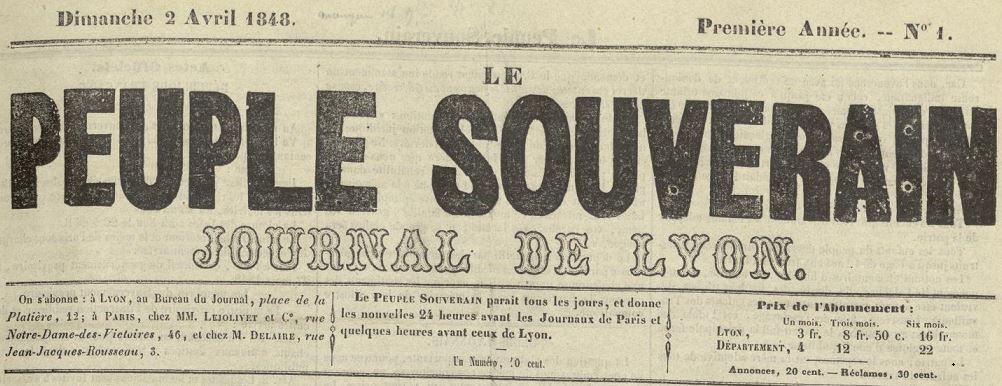 Photo (Bibliothèque municipale (Lyon)) de : Le Peuple souverain. Lyon : impr. Veuve Ayné, 1848-1849. ISSN 2134-860X.