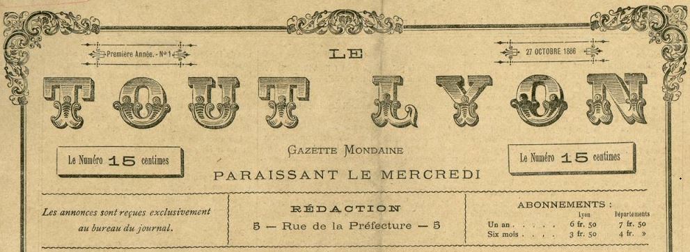 Photo (Bibliothèque municipale (Lyon)) de : Le Tout-Lyon. Lyon, 1886-[1886 ?]. ISSN 2138-7842.