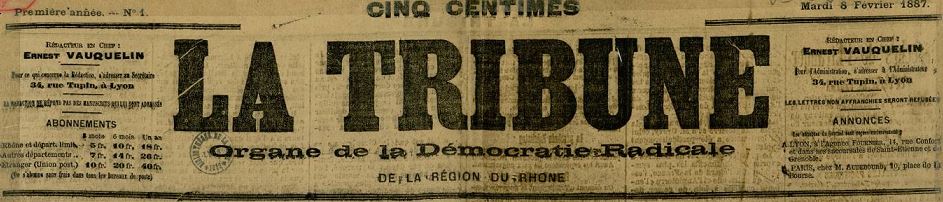 Photo (Bibliothèque municipale (Lyon)) de : La Tribune. Lyon, 1887-[1887 ?]. ISSN 2139-0185.