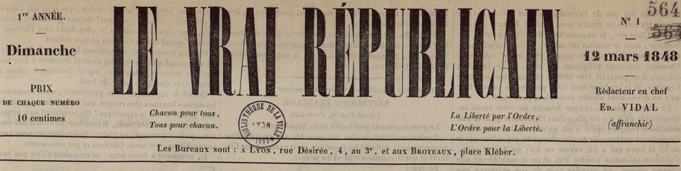 Photo (Bibliothèque municipale (Lyon)) de : Le Vrai républicain. Lyon, 1848-[1848 ?]. ISSN 2140-3899.