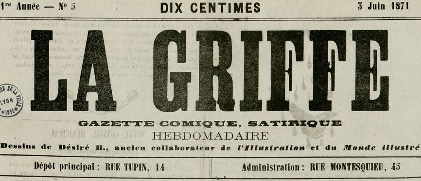 Photo (Bibliothèque municipale (Lyon)) de : La Griffe. Lyon, [1871 ?]. ISSN 1965-6815.