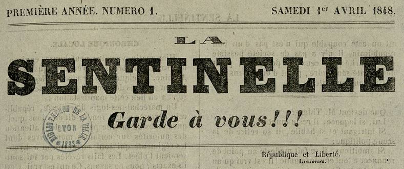 Photo (Bibliothèque municipale (Lyon)) de : La Sentinelle. Lyon : Impr. Rodanet et Cie, 1848. ISSN 2110-2880.